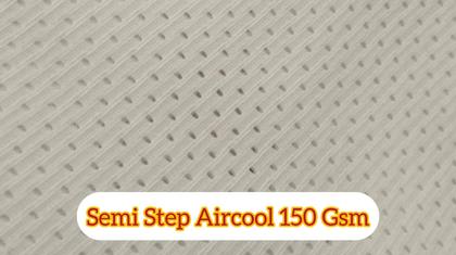 Semi Step Aircool 150 Gsm