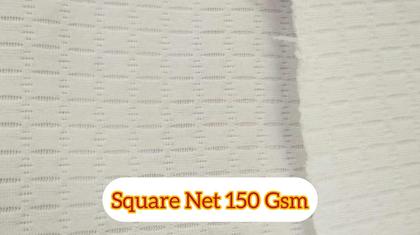 Square Net 150 Gsm